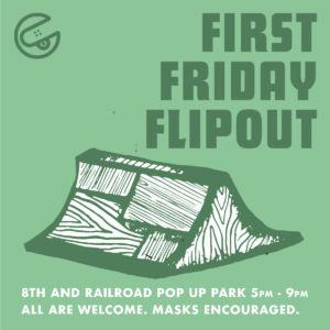 First Friday Flipout