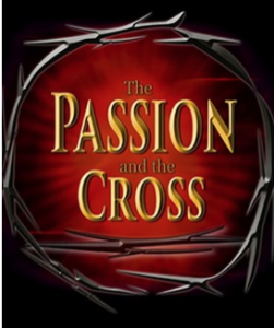 The Passion and the Cross